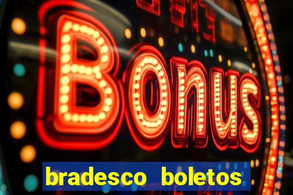 bradesco boletos segunda via